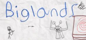 Get games like Biglands: A Game Made By Kids