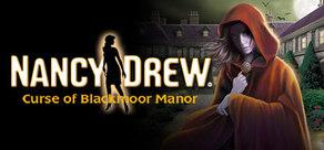 Get games like Nancy Drew: Curse of Blackmoor Manor 