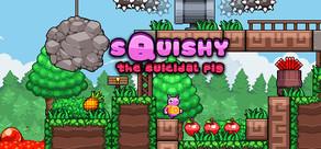 Get games like Squishy the Suicidal Pig
