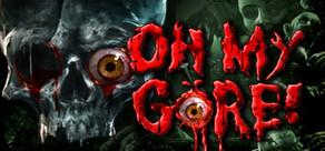 Get games like Oh My Gore!