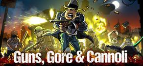 Get games like Guns, Gore & Cannoli