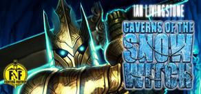 Get games like Caverns of the Snow Witch