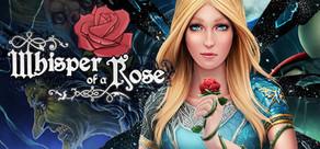 Get games like Whisper of a Rose