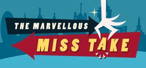 Get games like The Marvellous Miss Take