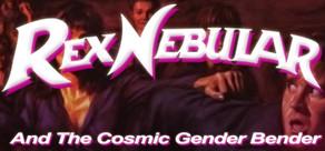 Get games like Rex Nebular and the Cosmic Gender Bender