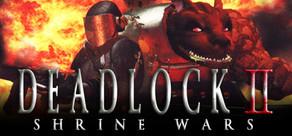Get games like Deadlock II - Shrine Wars