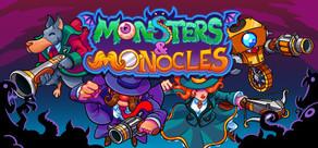 Get games like Monsters and Monocles