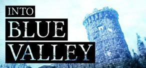 Get games like Into Blue Valley
