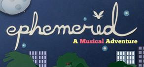 Get games like Ephemerid: A Musical Adventure