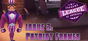 Get games like Supreme League of Patriots Issue 2: Patriot Frames