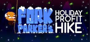 Get games like Fork Parker's Holiday Profit Hike