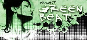 Get games like Project Green Beat