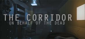 Get games like The Corridor: On Behalf Of The Dead