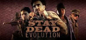 Get games like Stay Dead Evolution