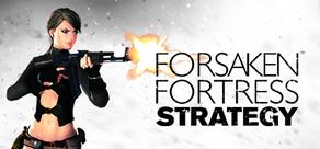 Get games like Forsaken Fortress Strategy