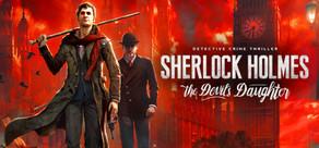 Get games like Sherlock Holmes: The Devil's Daughter