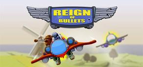 Get games like Reign of Bullets