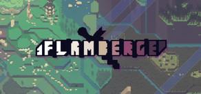 Get games like FLAMBERGE