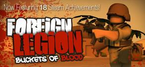 Get games like Foreign Legion: Buckets of Blood