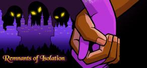 Get games like Remnants of Isolation