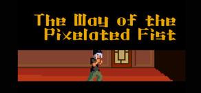 Get games like The Way of the Pixelated Fist
