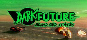 Get games like Dark Future: Blood Red States
