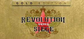 Get games like Revolution Under Siege Gold