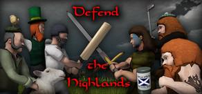 Get games like Defend The Highlands