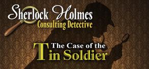 Get games like Sherlock Holmes Consulting Detective: The Case of the Tin Soldier