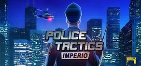 Get games like Police Tactics: Imperio