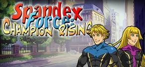 Get games like Spandex Force: Champion Rising