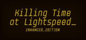 Get games like Killing Time at Lightspeed: Enhanced Edition