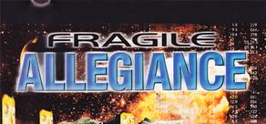 Get games like Fragile Allegiance