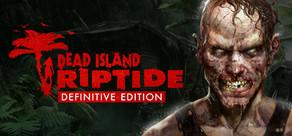 Get games like Dead Island: Riptide