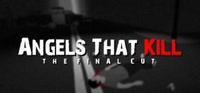 Get games like Angels That Kill - The Final Cut