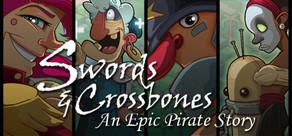 Get games like Swords & Crossbones: An Epic Pirate Story