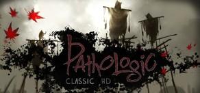 Get games like Pathologic Classic HD