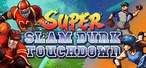 Get games like Super Slam Dunk Touchdown