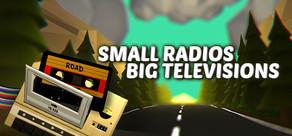 Get games like Small Radios Big Televisions