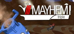 Get games like Mayhem Triple