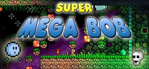 Get games like Super Mega Bob