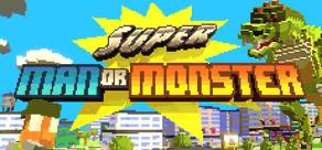 Get games like Super Man Or Monster
