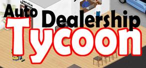 Get games like Auto Dealership Tycoon