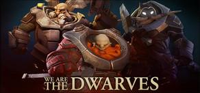 Get games like " We Are The Dwarves