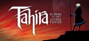 Get games like Tahira: Echoes of the Astral Empire
