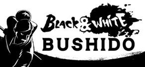 Get games like Black & White Bushido