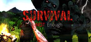 Get games like Survival Is Not Enough