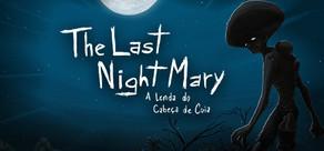 Get games like The Last NightMary - A Lenda do Cabeça de Cuia