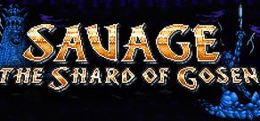 Get games like SAVAGE: The Shard of Gosen