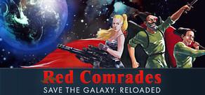 Get games like Red Comrades Save the Galaxy: Reloaded